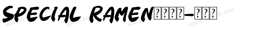 Special Ramen字体下载字体转换